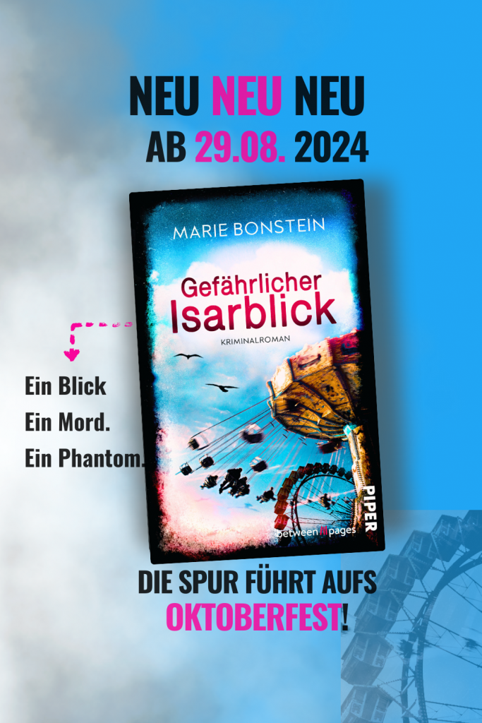 Gefährlicher Isarblick - Neuer Kriminalroman von Marie Bonstein, erhältlich ab 29.08.2024
